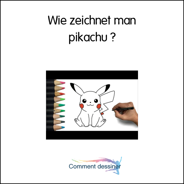 Wie zeichnet man pikachu